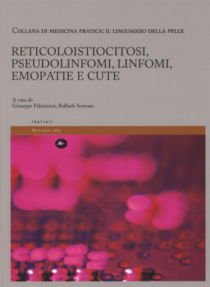 Reticoloistiocitosi, pseudolinfomi, linfomi, emopatie e cute
