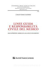 Linee Guida e Responsabilità Civile del Medico