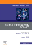 Cancer and Rheumatic Diseases, An Issue of Rheumatic Disease Clinics of North America, Volume 46-3