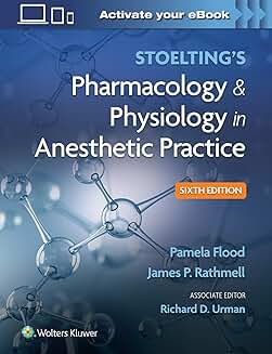 Stoelting's Pharmacology & Physiology in Anesthetic Practice Sixth edition