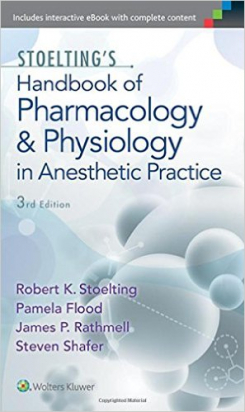 Stoelting's Handbook of Pharmacology and Physiology in Anesthetic Practice, 3e 