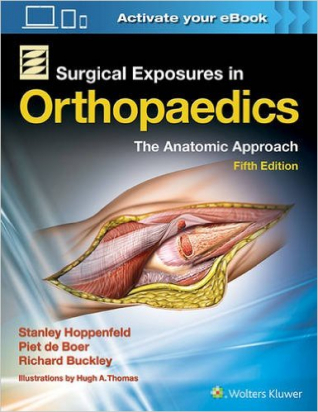 Surgical Exposures in Orthopaedics: The Anatomic Approach, 5e 