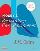 Mosby's Respiratory Care Equipment, 9th Edition
