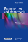 Dysmenorrhea and Menorrhagia