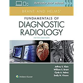 Brant and Helms' Fundamentals of Diagnostic Radiology Fifth edition