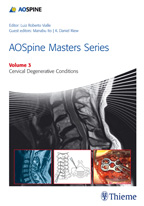 AOSpine Masters Series Volume 3: Cervical Degenerative Conditions 