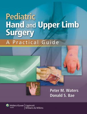 Pediatric Hand and Upper Limb Surgery 