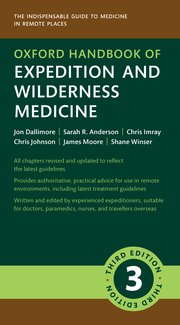 Oxford Handbook of Expedition and Wilderness Medicine  Third Edition