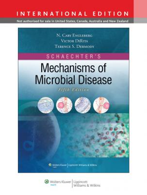 Schaechter's Mechanisms of Microbial Disease, 5th ed