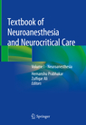 Textbook of Neuroanesthesia and Neurocritical Care