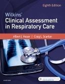 Wilkins' Clinical Assessment in Respiratory Care, 8th Edition 