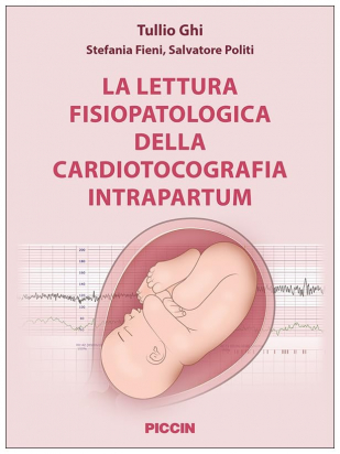 La lettura fisiopatologica della cardiotocografia intrapartum