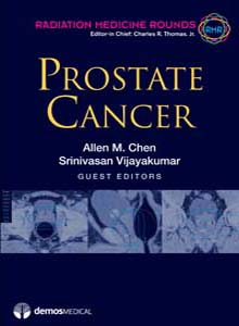 Prostate Cancer -  Series: Radiation Medicine Rounds Volume 2 Issue 1