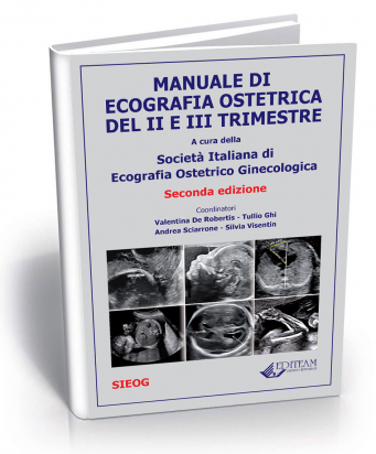 Manuale di Ecografia Ostetrica del II e III Trimestre sieog 