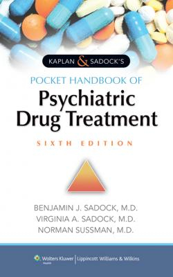 Kaplan &amp; Sadock's Pocket Handbook of Psychiatric Drug Treatment, 6e 
