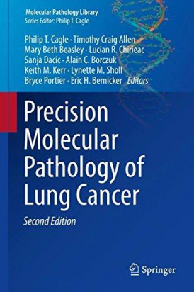 Precision Molecular Pathology of Lung Cancer 2nd ed