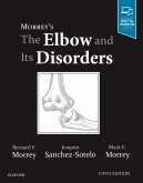 Morrey's The Elbow and Its Disorders, 5th Edition 