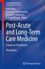 Post-Acute and Long-Term Care Medicine 3rd edition