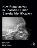 New Perspectives in Forensic Human Skeletal Identification 