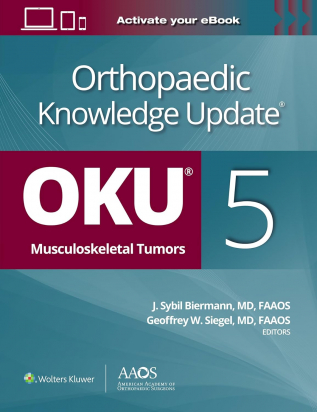 Orthopaedic Knowledge Update®: Musculoskeletal Tumors 5, Fifth edition