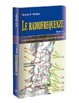 LE RADIOFREQUENZE PARTE 2 La regione toracica e cervicale, la cefalea ed il dolore facciale