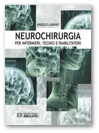 Neurochirurgia per Infermieri Tecnici e Riabilitatori