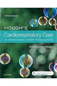 Hough’s Cardiorespiratory Care, 5th Edition