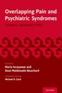 Overlapping Pain and Psychiatric Syndromes