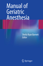 Manual of Geriatric Anesthesia 