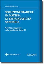 Soluzioni pratiche in materia di responsabilità sanitaria