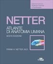 Netter, Atlante di Anatomia Umana - Scienze motorie e Fisioterapia
