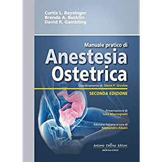 Manuale pratico di Anestesia Ostetrica 2ªed. 