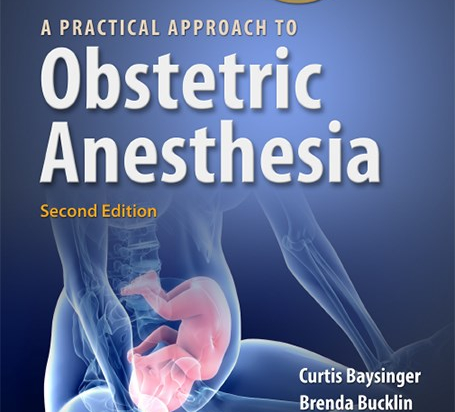 A Practical Approach to Obstetric Anesthesia  2nd ed