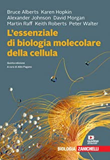 L'essenziale di  biologia molecolare della cellula 5^ edizione