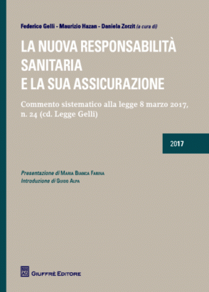 La Nuova Responsabilità Sanitaria e la sua Assicurazione