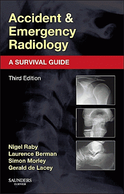 Accident and Emergency Radiology: A Survival Guide - 3rd Edition