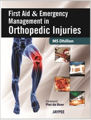 First Aid &amp; Emergency Management in Orthopedic Injuries