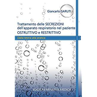 Trattamento delle secrezioni dell’apparato respiratorio nel paziente ostruttivo e restrittivo