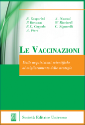 Le Vaccinazioni (Dalle acquisizioni scientifiche al miglioramento delle strategie)