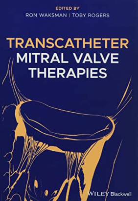 Transcatheter Mitral Valve Therapies