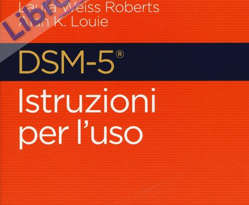 DSM-5®. Istruzioni per l’uso