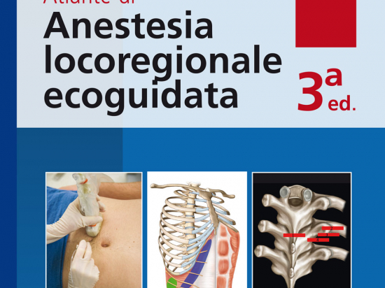 Atlante di Anestesia Locoregionale Ecoguidata 3ª ed.