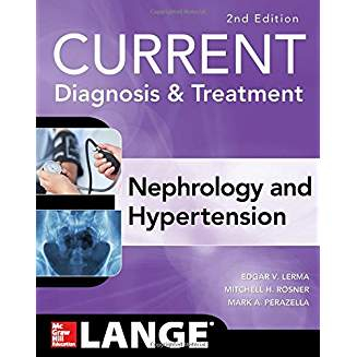 CURRENT Diagnosis & Treatment Nephrology & Hypertension, 2nd Edition