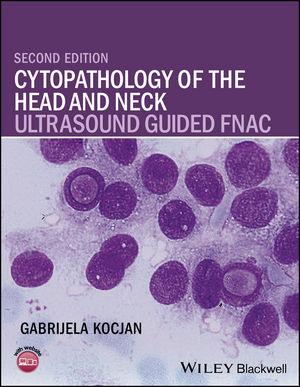 Cytopathology of the Head and Neck: Ultrasound Guided FNAC, 2nd Edition