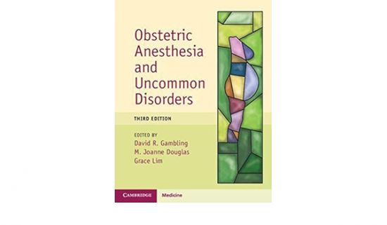 Obstetric Anesthesia and Uncommon Disorders  3rd Edition