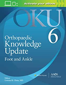 Orthopaedic Knowledge Update: Foot and Ankle 6: Print + Ebook with Multimedia Sixth edition