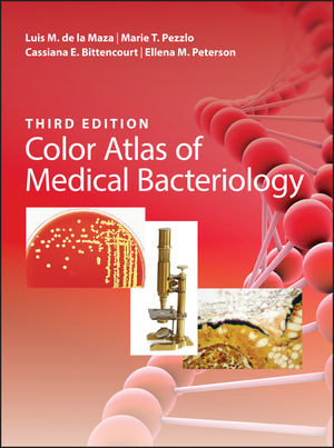 Color Atlas of Medical Bacteriology, 3rd Edition