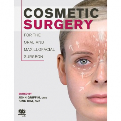 Cosmetic Surgery for the Oral and Maxillofacial Surgeon