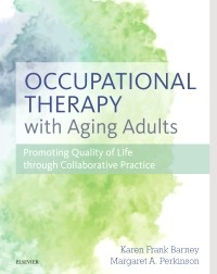 Occupational Therapy with Aging Adults, 1st Edition