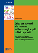 Guida per acronimi alla sicurezza sul lavoro negli appalti pubblici e privati